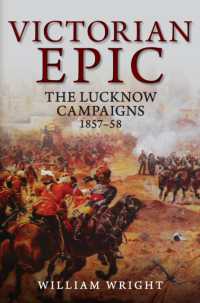 Victorian Epic : The Lucknow Campaigns 1857-58