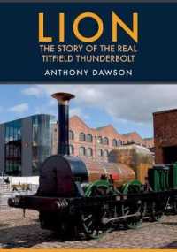 Lion : The Story of the Real Titfield Thunderbolt