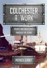 Colchester at Work : People and Industries through the Years (At Work)
