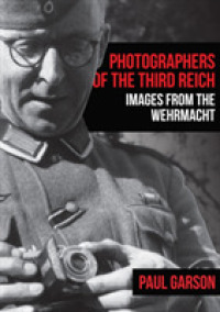 Photographers of the Third Reich : Images from the Wehrmacht