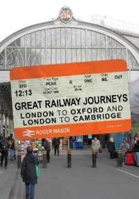 Great Railway Journeys: London to Oxford and London to Cambridge (Great Railway Journeys)