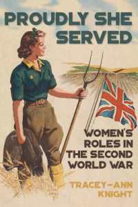 Proudly She Served : Women's Roles in the Second World War -- Hardback