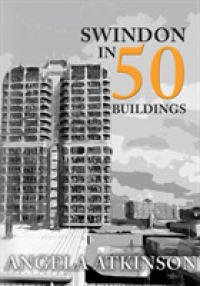 Swindon in 50 Buildings (In 50 Buildings)