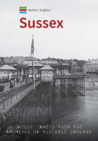 Historic England: Sussex : Unique Images from the Archives of Historic England (Historic England)