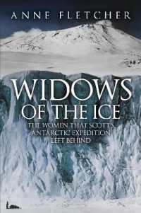 Widows of the Ice : The Women that Scott's Antarctic Expedition Left Behind