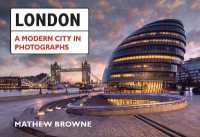 London: a Modern City in Photographs
