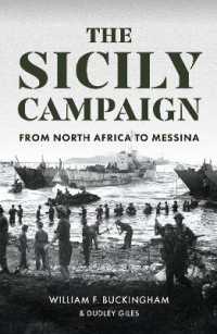The Sicily Campaign : From North Africa to Messina