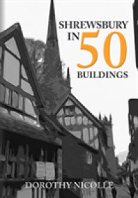 Shrewsbury in 50 Buildings (In 50 Buildings)