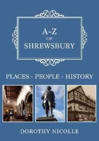 A-Z of Shrewsbury : Places-People-History (A-z)