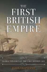 The First British Empire : Global Expansion in the Early Modern Age