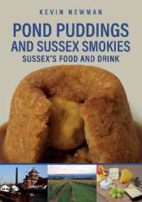 Pond Puddings and Sussex Smokies : Sussex's Food and Drink (Food and Drink)