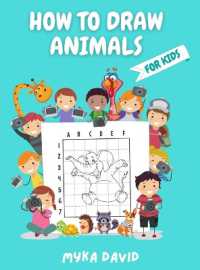 How to Draw Animals for Kids : Super Fun and Simple Animals Designs Activity Book for Kids to Learn to Draw in Easy Simple Step Drawing Grid Activity Book for Kids Step-by-Step Drawing Workbook for Kids 4-8