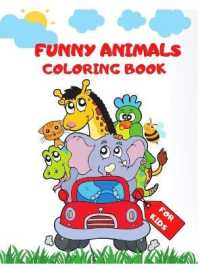 Funny Animal Coloring Book : Super Fun Coloring Book with Animals 50 Coloring Pages of Animals Simple, Cute and Fun Designs: Cats, Dogs, Cows and MorePerfect for Toddlers, Girls, Boys Ages 2-4, 4-8