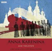 Anna Karenina (3-Volume Set) : A BBC Full-Cast Radio Drama