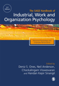 産業・労働・組織心理学ハンドブック（第２版・全３巻）第１巻<br>The SAGE Handbook of Industrial, Work & Organizational Psychology : V1: Personnel Psychology and Employee Performance （2ND）