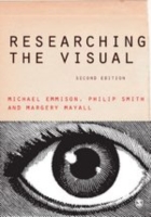 視覚的調査（第２版）<br>Researching the Visual (Introducing Qualitative Methods Series) （2ND）