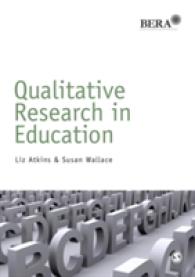 教育における質的研究<br>Qualitative Research in Education (Bera/sage Research Methods in Education)