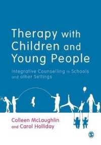 学校他における児童・青年のカウンセリング<br>Therapy with Children and Young People : Integrative Counselling in Schools and other Settings