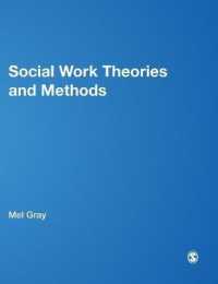 ソーシャルワーク：理論と方法（第２版）<br>Social Work Theories and Methods （2ND）