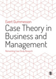 ビジネス・経営学における事例研究の新理論<br>Case Theory in Business and Management : Reinventing Case Study Research
