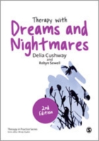 夢・悪夢の精神療法（第２版）<br>Therapy with Dreams and Nightmares : Theory, Research & Practice (Therapy in Practice) （2ND）