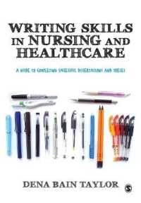 Writing Skills in Nursing and Healthcare : A Guide to Completing Successful Dissertations and Theses