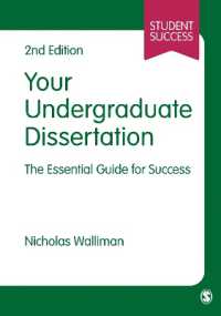 Your Undergraduate Dissertation : The Essential Guide for Success (Student Success) （2ND）