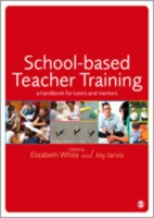 学校ベースの教師訓練ハンドブック<br>School-based Teacher Training : A Handbook for Tutors and Mentors