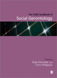 社会老年学ハンドブック<br>The SAGE Handbook of Social Gerontology