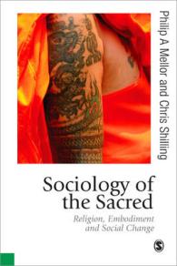 Sociology of the Sacred: Religion， Embodiment and Social Change (Published in Association with Theory， Culture & Society)