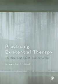 実存療法の実践（第２版）<br>Practising Existential Therapy : The Relational World （2ND）