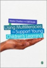 Using Multiliteracies and Multimodalities to Support Young Children's Learning