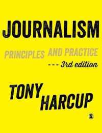 ジャーナリズム：原理と実際（第３版）<br>Journalism : Principles and Practice （3TH）