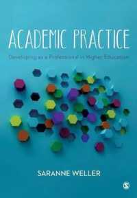 Academic Practice : Developing as a Professional in Higher Education