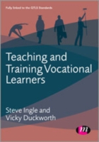 Teaching and Training Vocational Learners (Further Education and Skills)