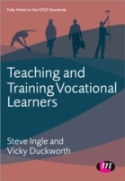 Teaching and Training Vocational Learners (Further Education and Skills)