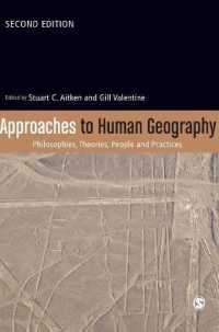 人文地理学へのアプローチ（第２版）<br>Approaches to Human Geography : Philosophies, Theories, People and Practices （2ND）