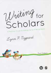 研究者のためのライティング: 実践ガイド<br>Writing for Scholars : A Practical Guide to Making Sense & Being Heard （2ND）