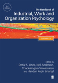 産業・労働・組織心理学ハンドブック（第２版・全３巻）<br>The SAGE Handbook of Industrial, Work & Organizational Psychology, 3v （2ND）