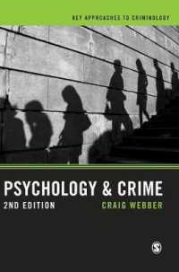 Psychology and Crime : A Transdisciplinary Perspective (Key Approaches to Criminology) （2ND）