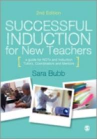 Successful Induction for New Teachers : A Guide for NQTs & Induction Tutors, Coordinators and Mentors （2ND）