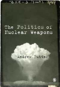 核兵器の政治学<br>The Politics of Nuclear Weapons