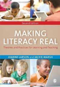 Making Literacy Real : Theories and Practices for Learning and Teaching （2ND）
