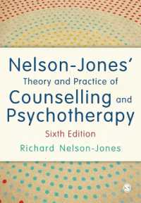ネルソン・ジョーンズ カウンセリング・精神療法理論入門（第６版）<br>Nelson-Jones' Theory and Practice of Counselling and Psychotherapy （6TH）