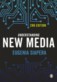 ニューメディアを理解する（第２版）<br>Understanding New Media （2ND）