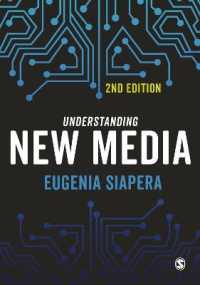 ニューメディアを理解する（第２版）<br>Understanding New Media （2ND）