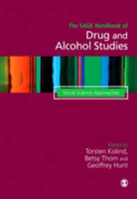 薬物・アルコール研究ハンドブック（第１巻）社会科学的アプローチ<br>The SAGE Handbook of Drug & Alcohol Studies : Social Science Approaches