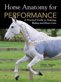 Horse Anatomy for Performance : A Practical Guide to Training, Riding and Horse Care