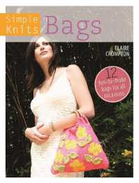 Simple Knits Bags : 12 Fun-to-make Bags for All Occasions -- Paperback / softback