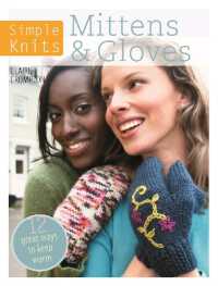 Simple Knits Mittens & Gloves : 11 Great Ways to Keep Warm